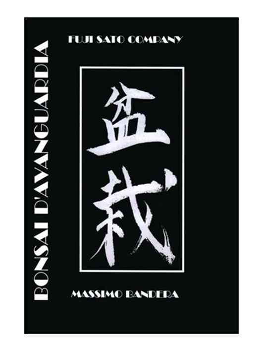 Bonsai d\'avanguardia, a cura di Massimo Bandera - Libro